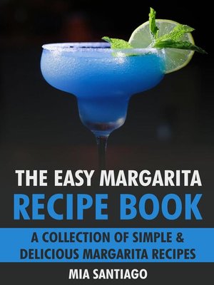 cover image of The Easy Margarita Recipe Book